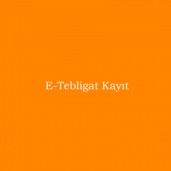 E-Tebligat Başvuru Ücreti