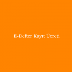 E-Defter Kayıt Ücreti