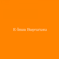 E-İmza Başvuru Ücreti