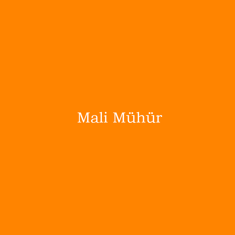 Mali Mühür Başvuru Ücreti
